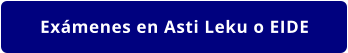 Exámenes en Asti Leku o EIDE