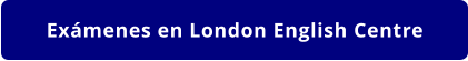 Exámenes en London English Centre