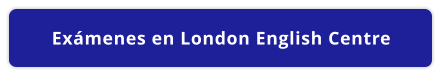 Exámenes en London English Centre